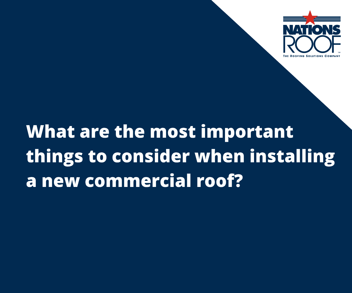Text graphic featuring the Nations Roof logo. The text reads, "Key factors for new commercial roof: installation & materials.